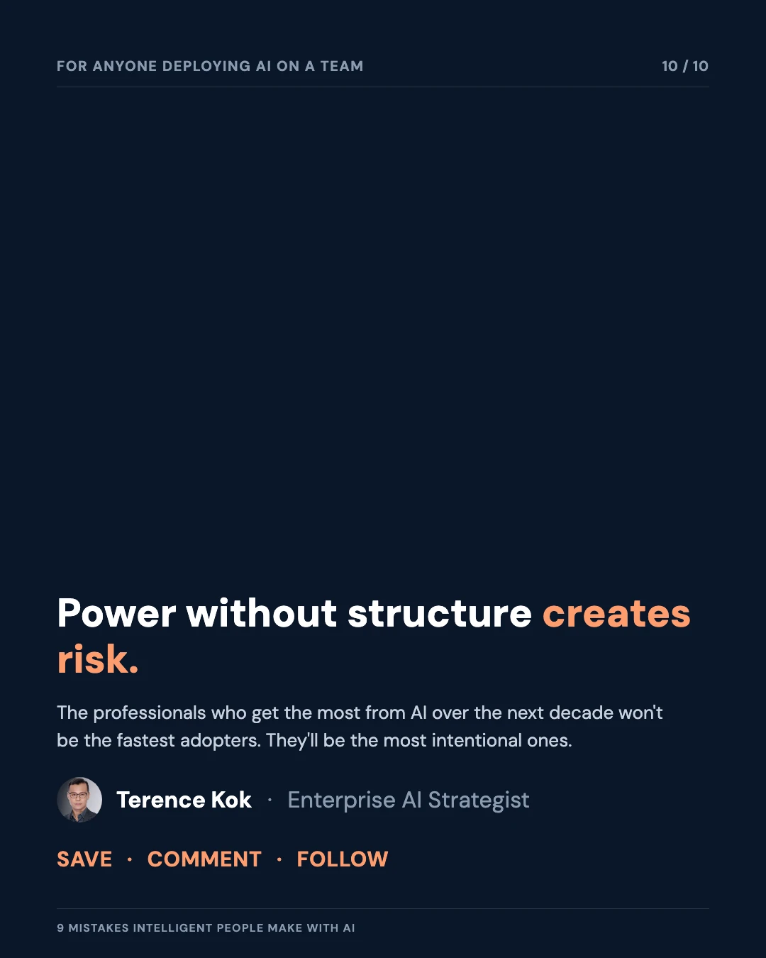 Carousel slide 10: closing call to action — power without structure creates risk