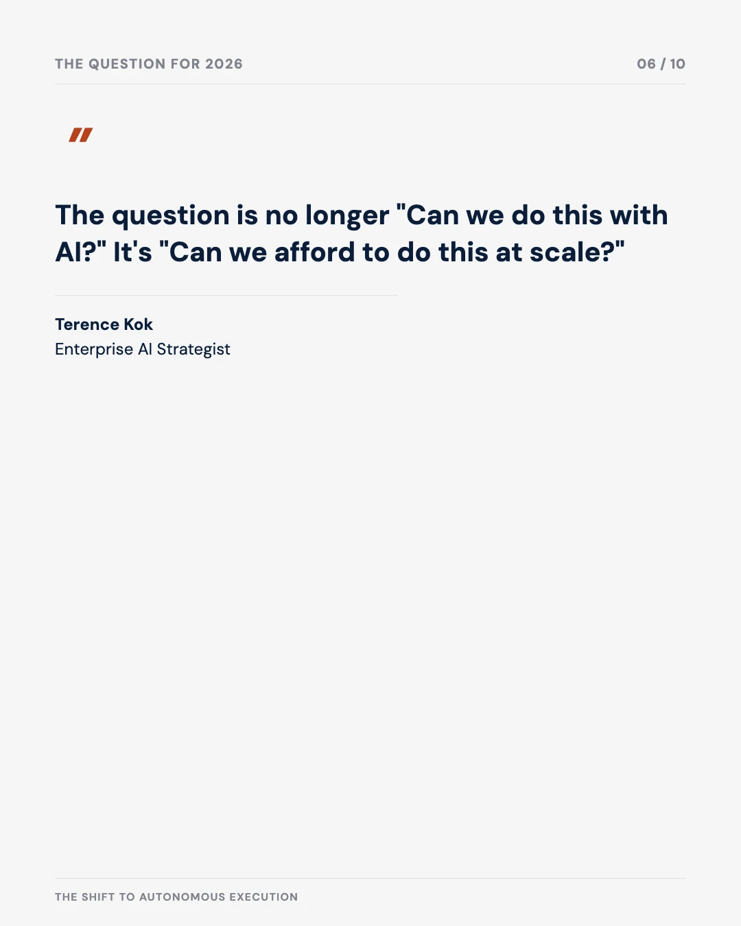 Carousel slide 6: quote — the question is no longer can we do this with AI, it's can we afford to do this at scale