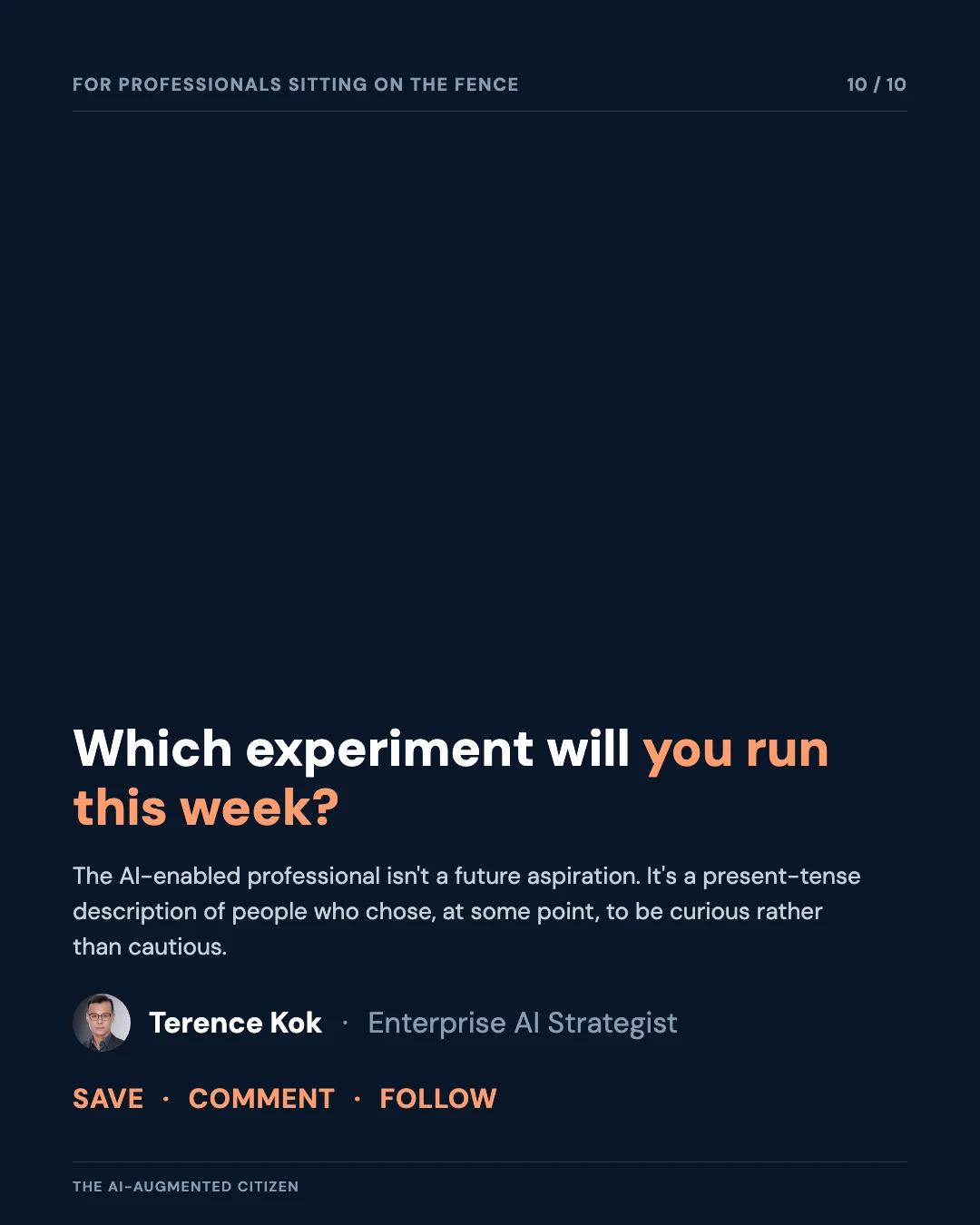Carousel slide 10: closing call to action — which experiment will you run this week