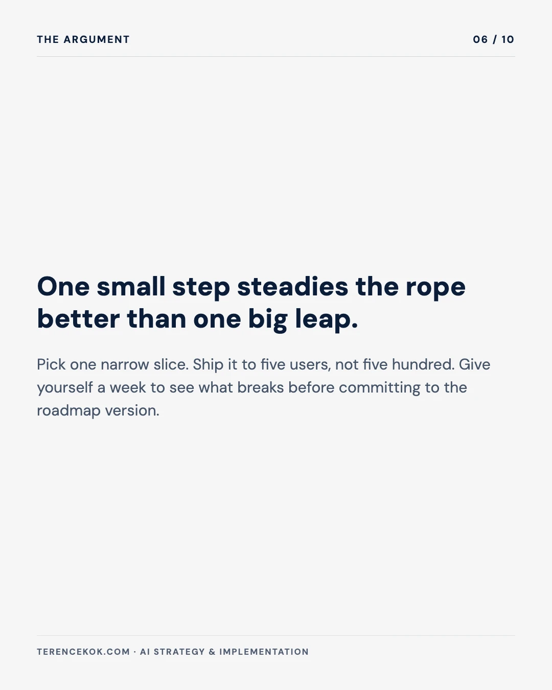 Carousel slide 6: one small step steadies the rope better than one big leap