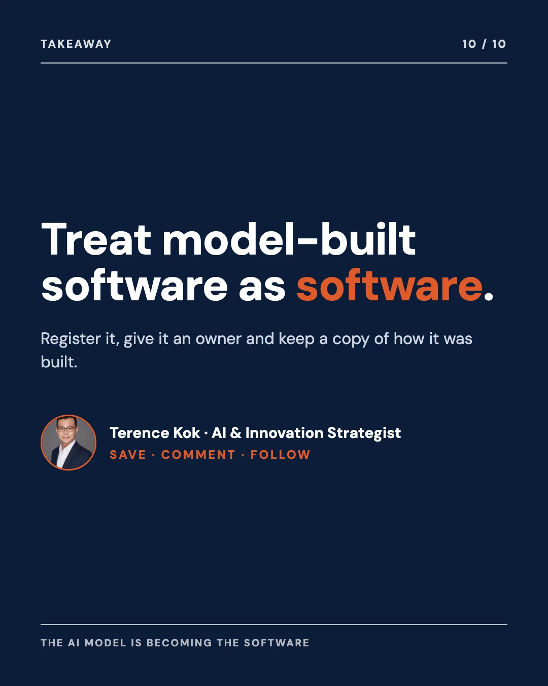 Carousel slide 10: closing, treat model-built software as software