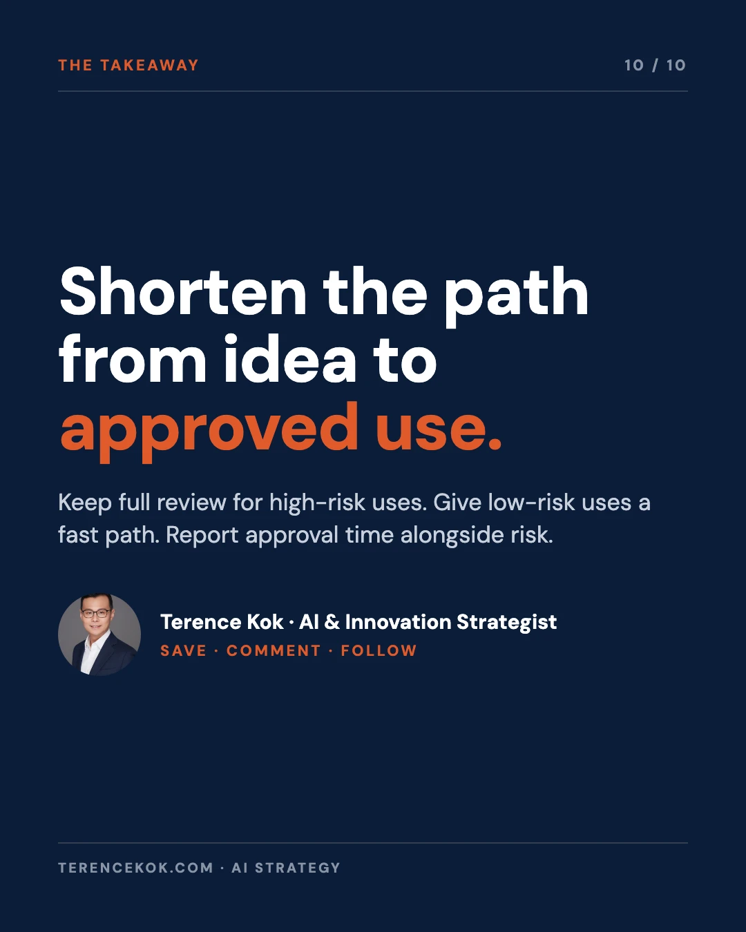 Carousel slide 10: closing, shorten the path from idea to approved use