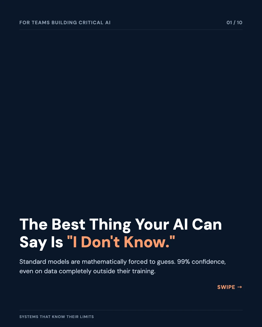 Carousel slide 1: the best thing your AI can say is I don't know
