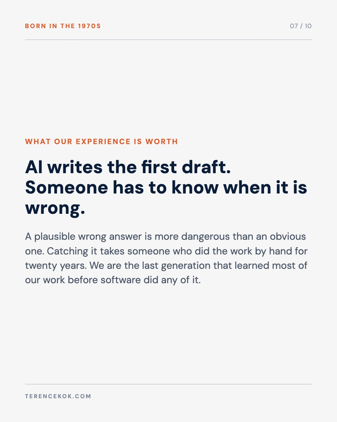 Carousel slide 7: AI writes the first draft and someone has to know when it is wrong