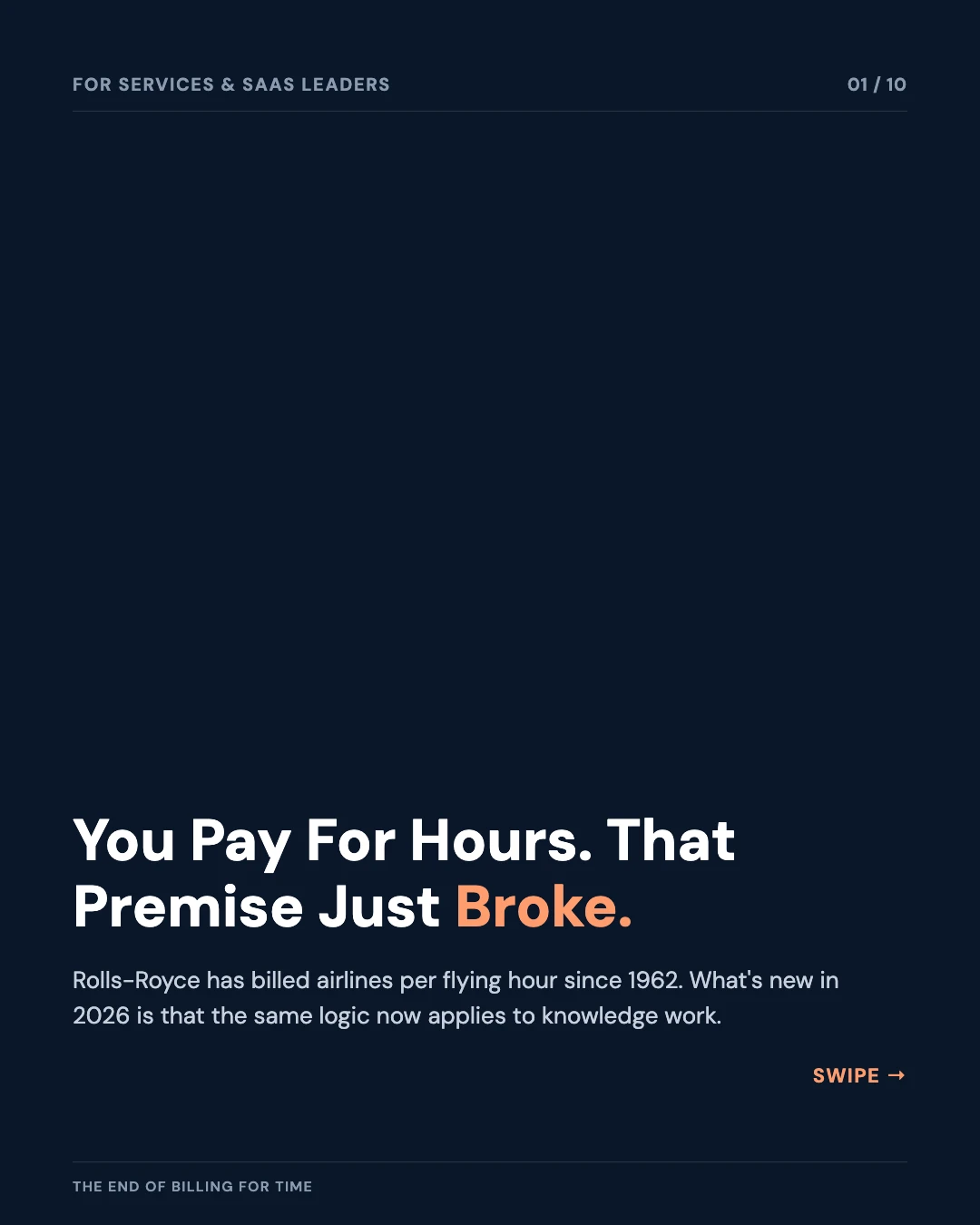 Carousel slide 1: cover — you pay for hours, that premise just broke