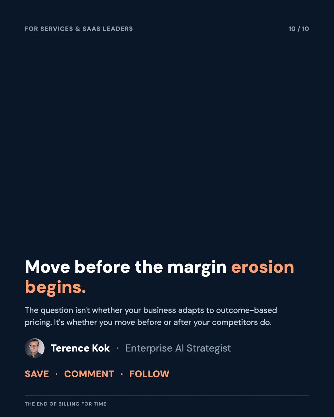 Carousel slide 10: closing call to action — move before the margin erosion begins