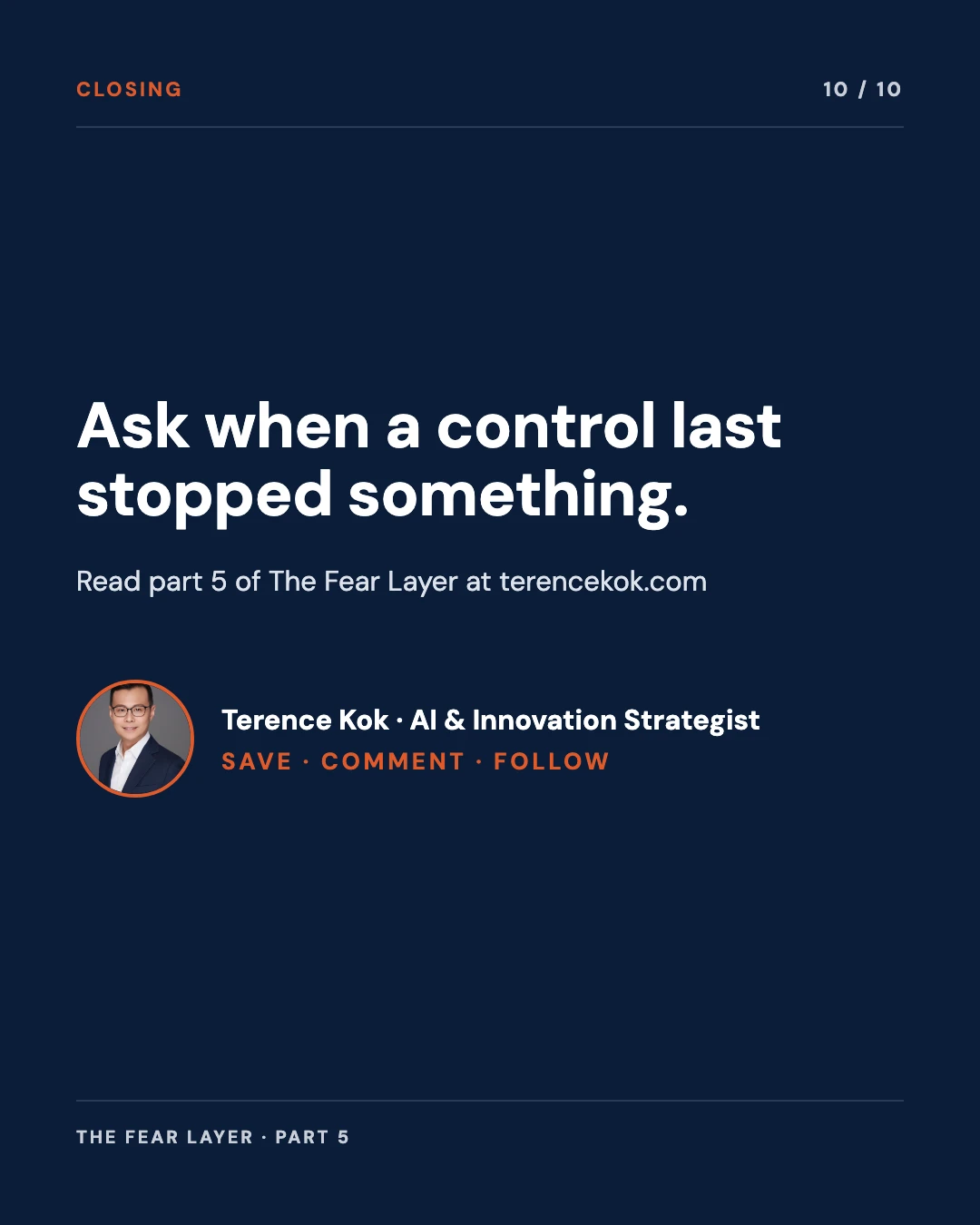 Carousel slide 10: closing call to action, ask when a control last stopped something