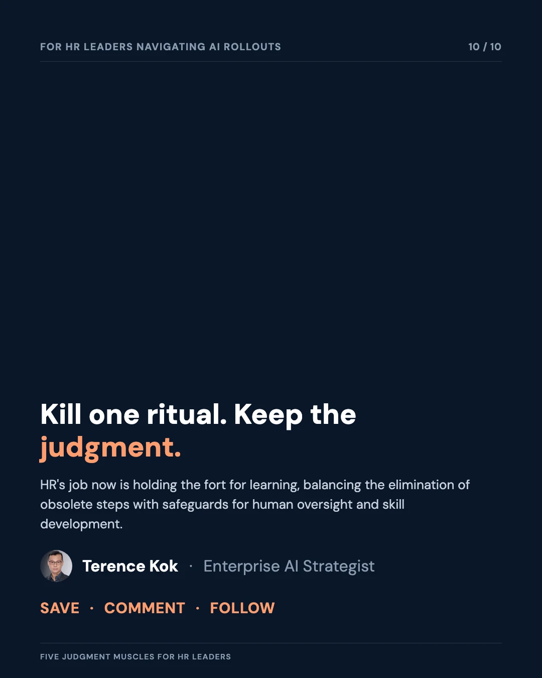Carousel slide 10: closing call to action — kill one ritual, keep the judgment