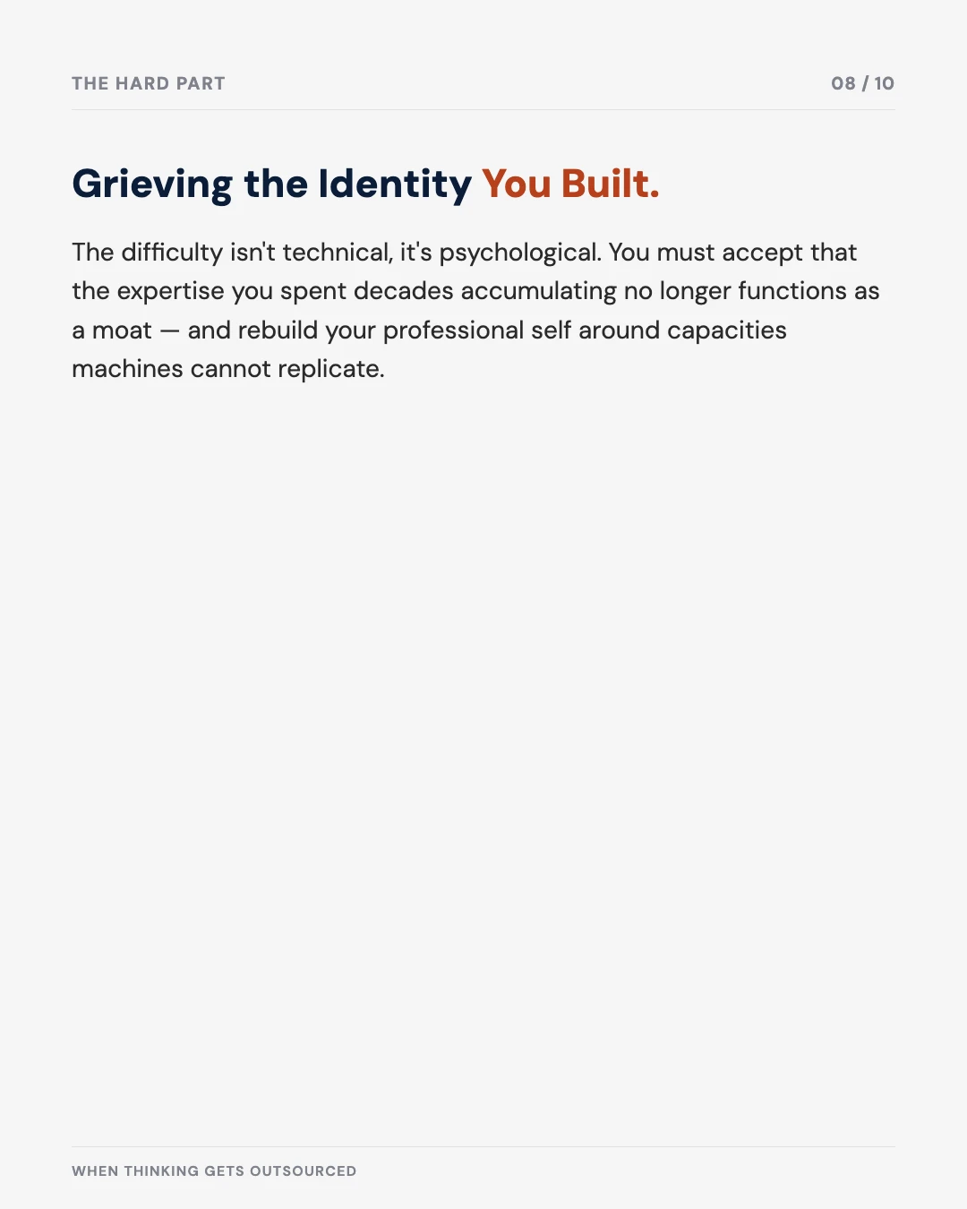 Carousel slide 8: grieving the identity you built — the difficulty is psychological, not technical
