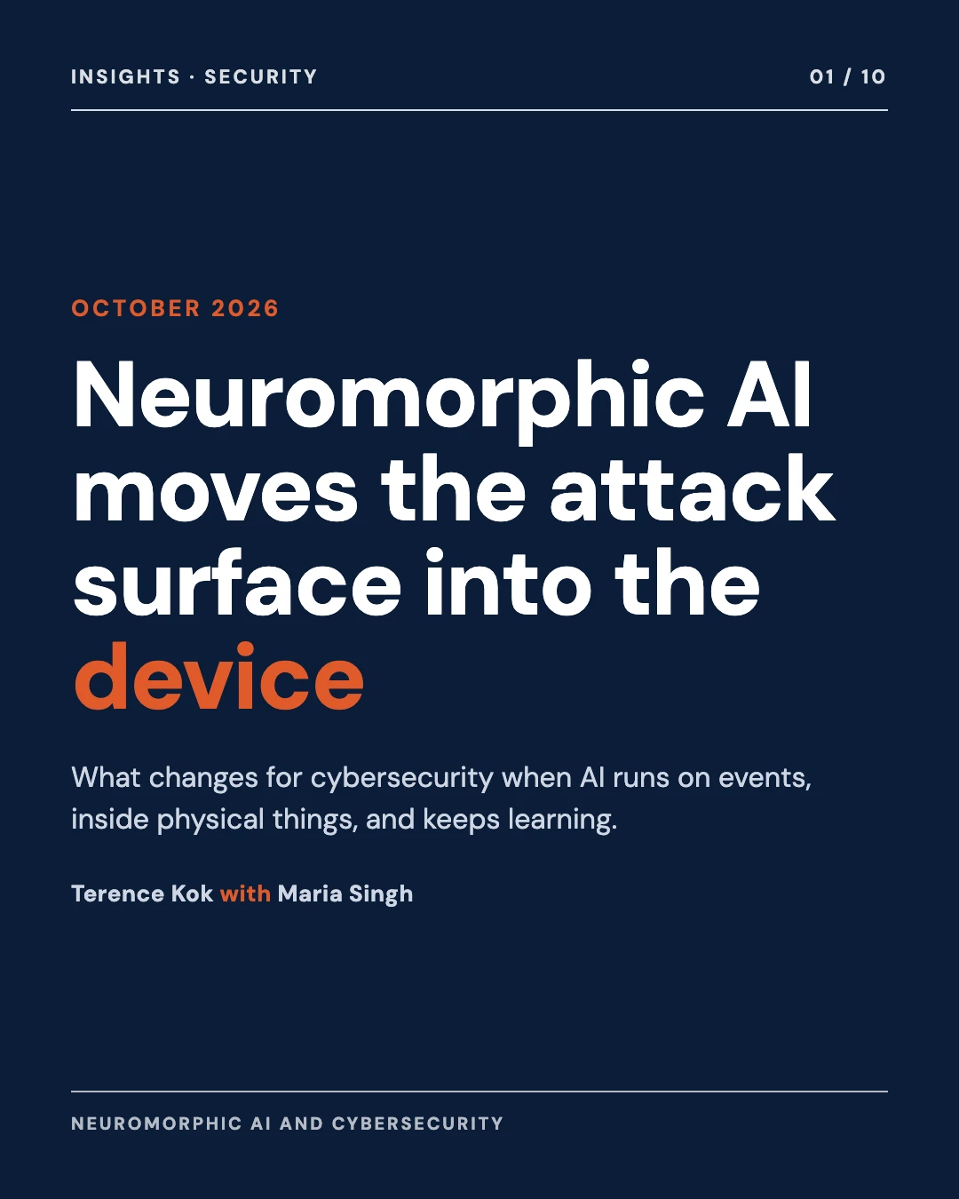 Carousel slide 1: cover, neuromorphic AI moves the attack surface into the device