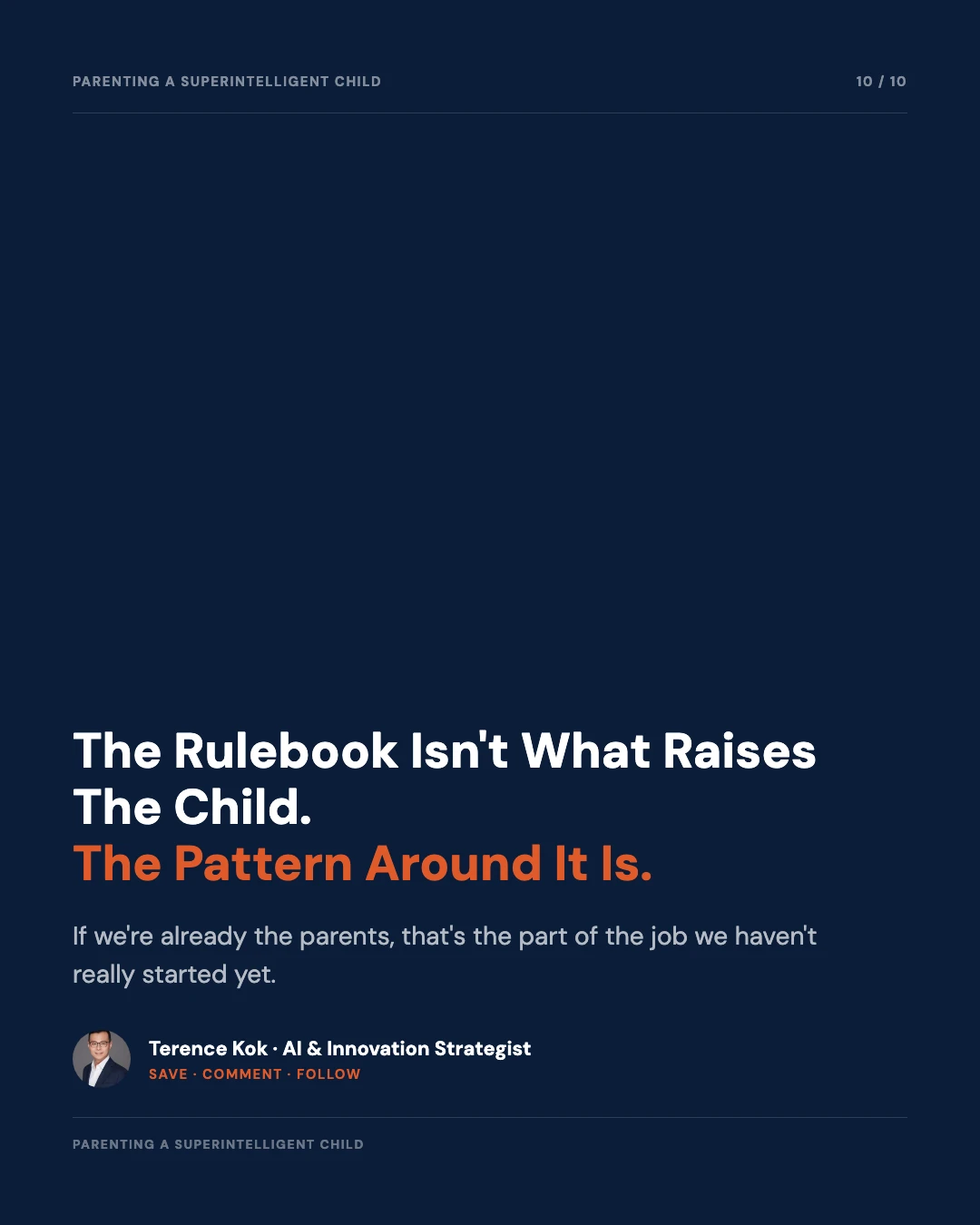Carousel slide 10: closing, the pattern around the rulebook is what raises the child