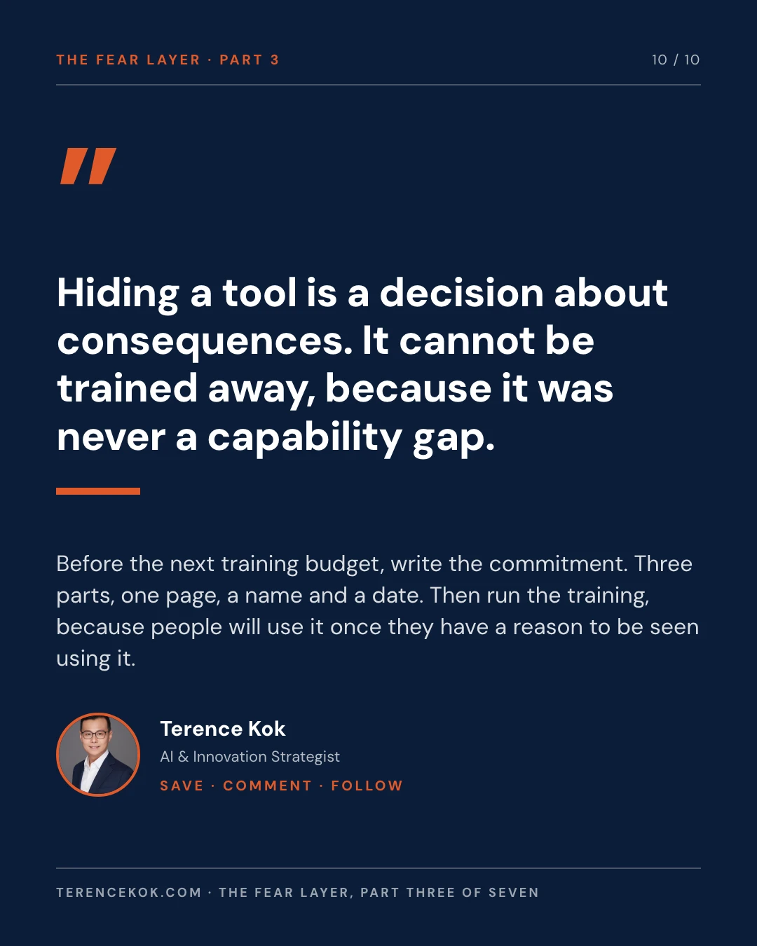 Carousel slide 10: pull quote, hiding a tool is a decision about consequences, and closing call to action to write the commitment before the next training budget