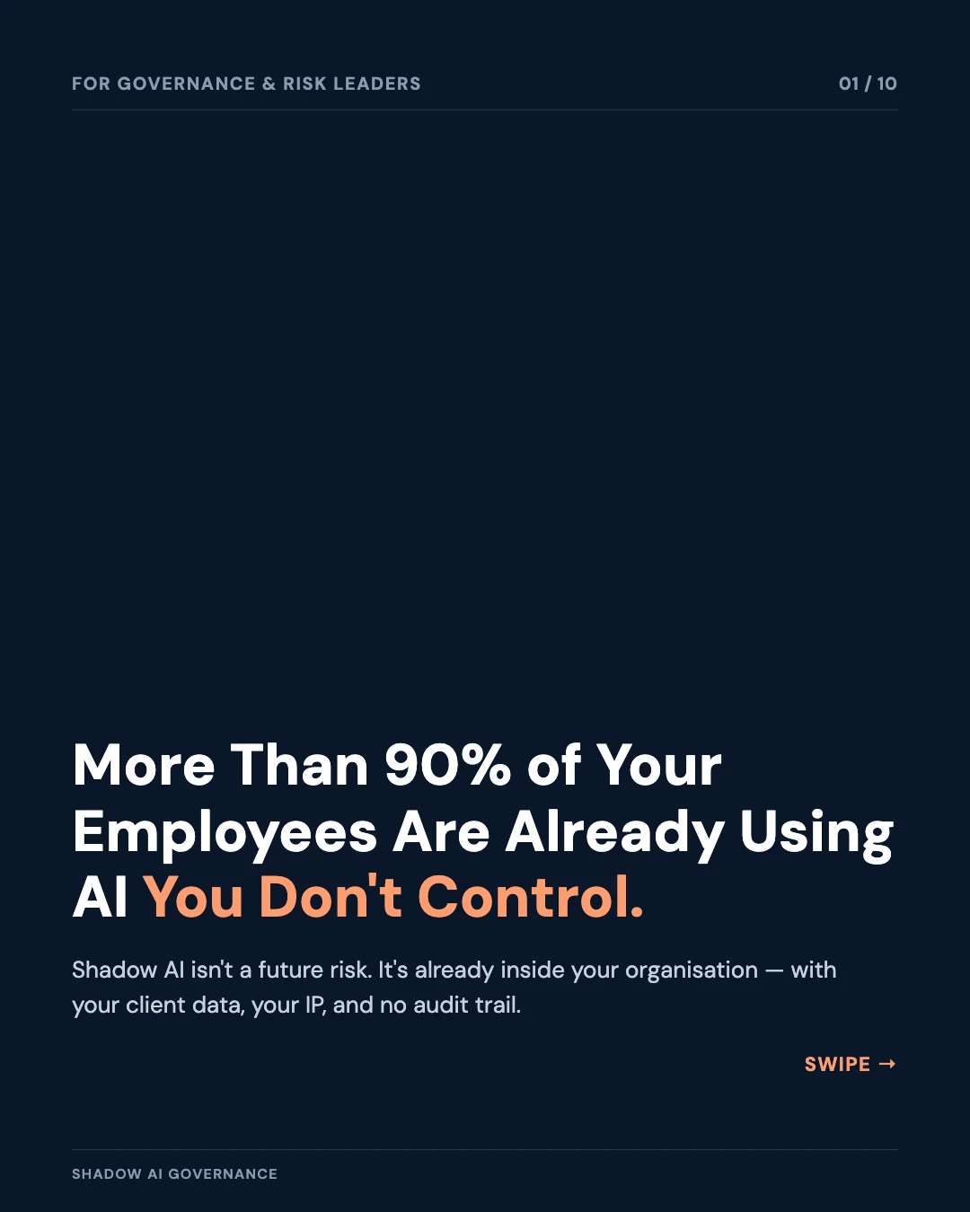 Carousel slide 1: cover — more than 90% of employees already use AI you don't control