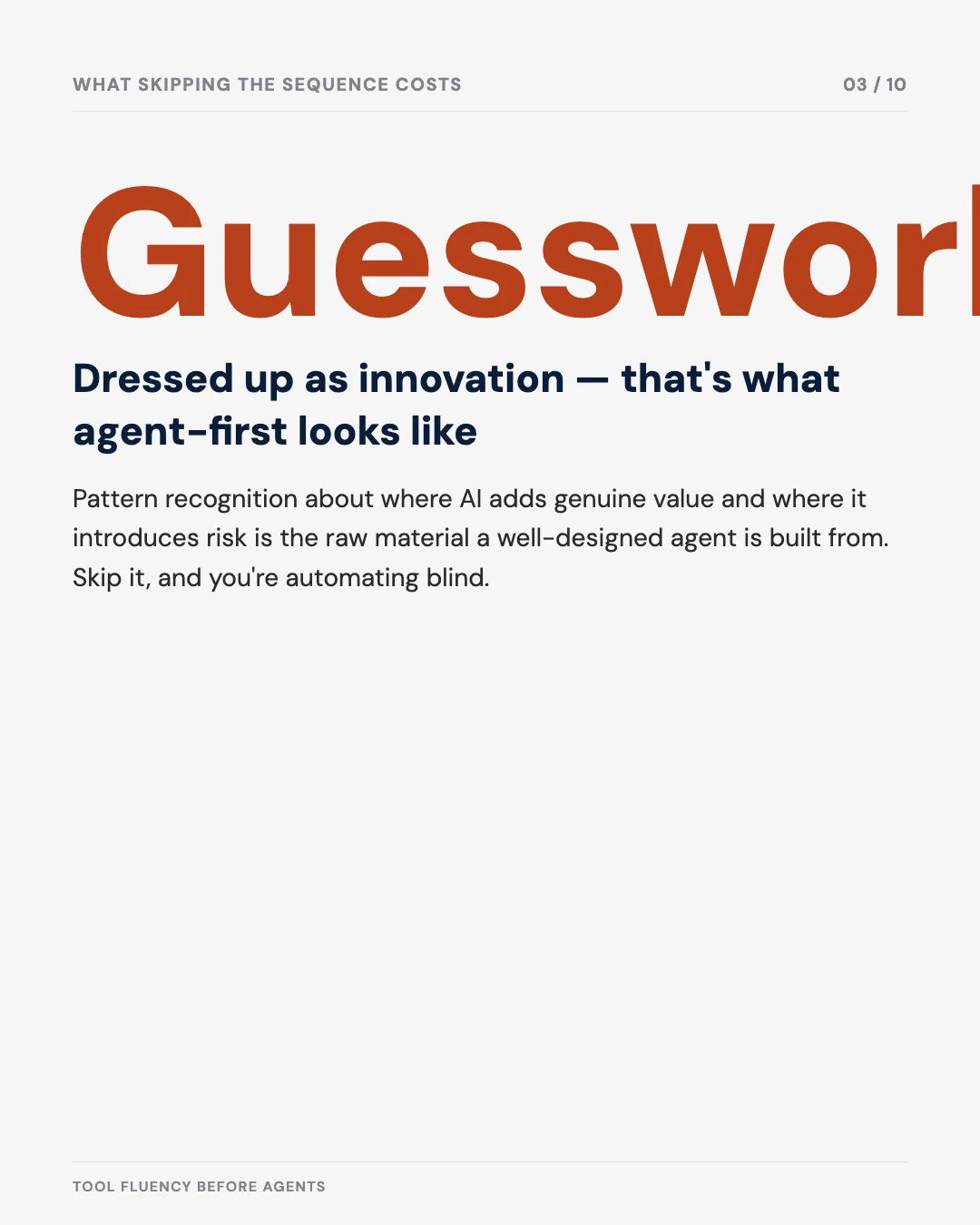Carousel slide 3: skipping the sequence is guesswork dressed up as innovation