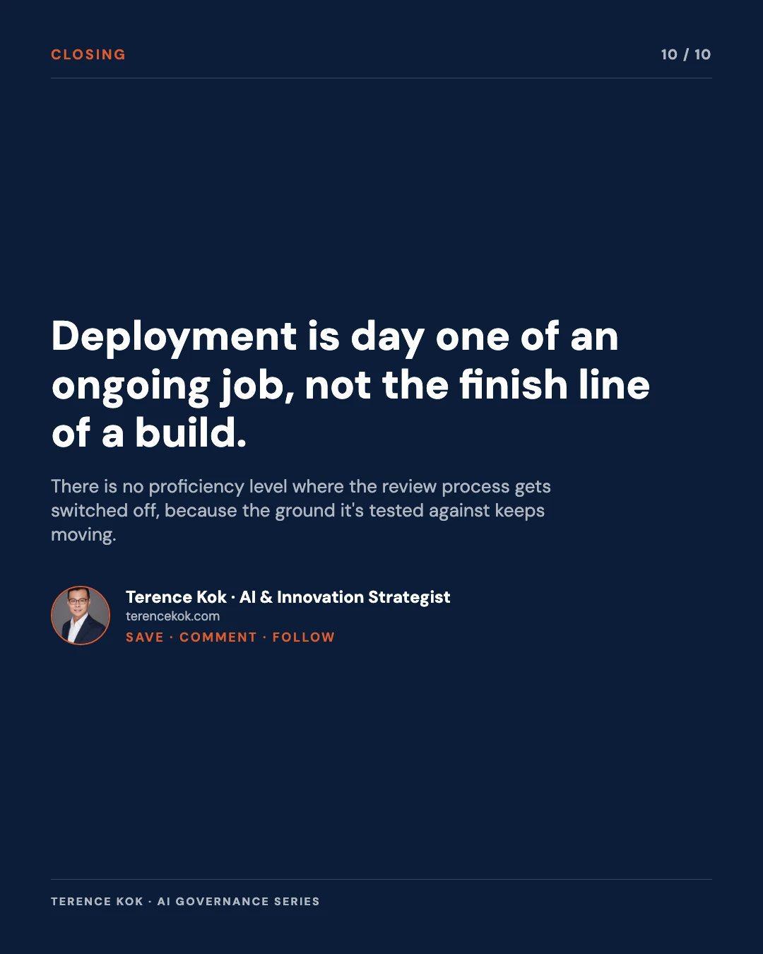 Carousel slide 10: closing, deployment is day one of an ongoing job, save comment follow