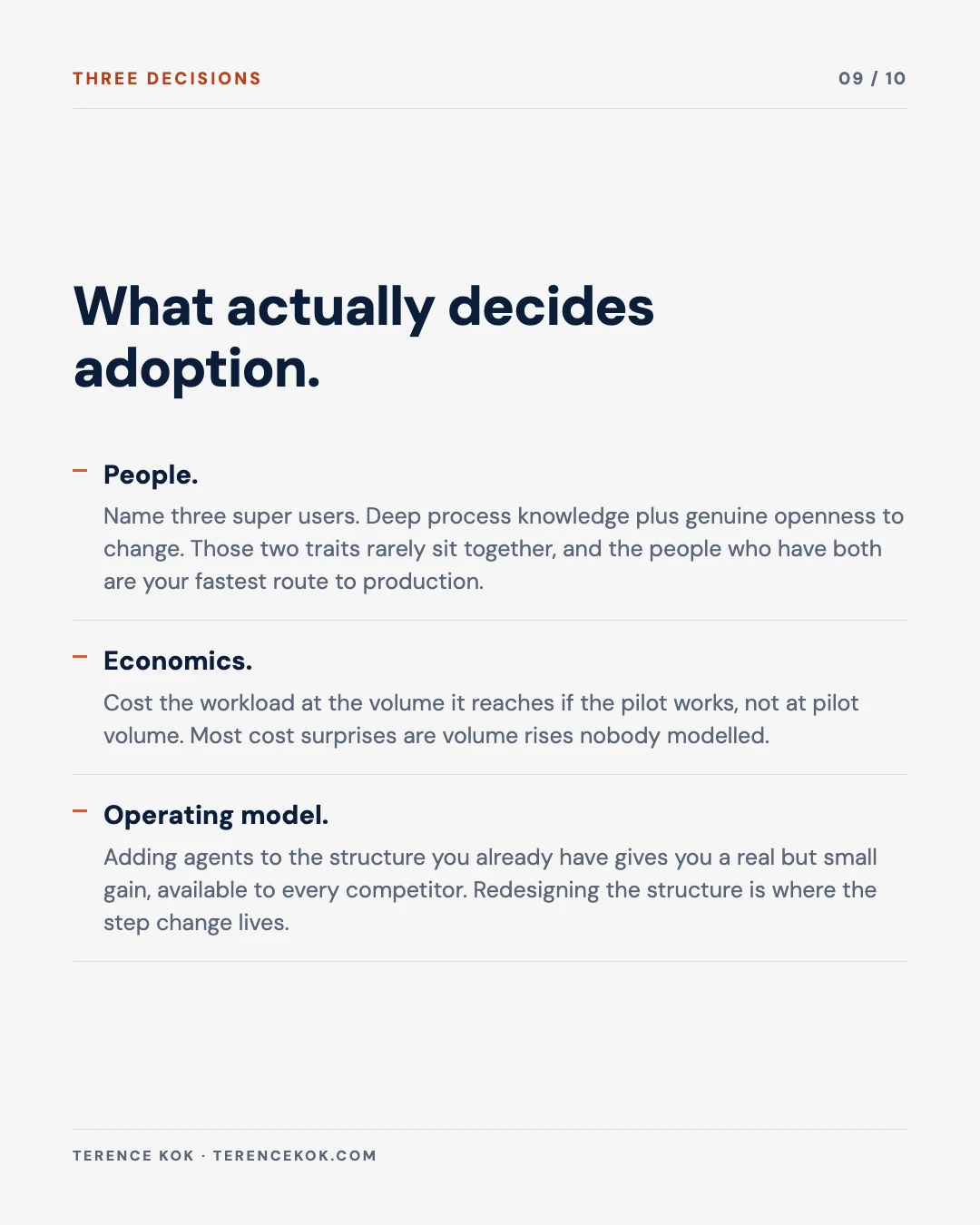 Carousel slide 9: three decisions, people means naming three super users, economics means costing the workload at success volume not pilot volume, operating model means redesigning the structure rather than adding agents to it