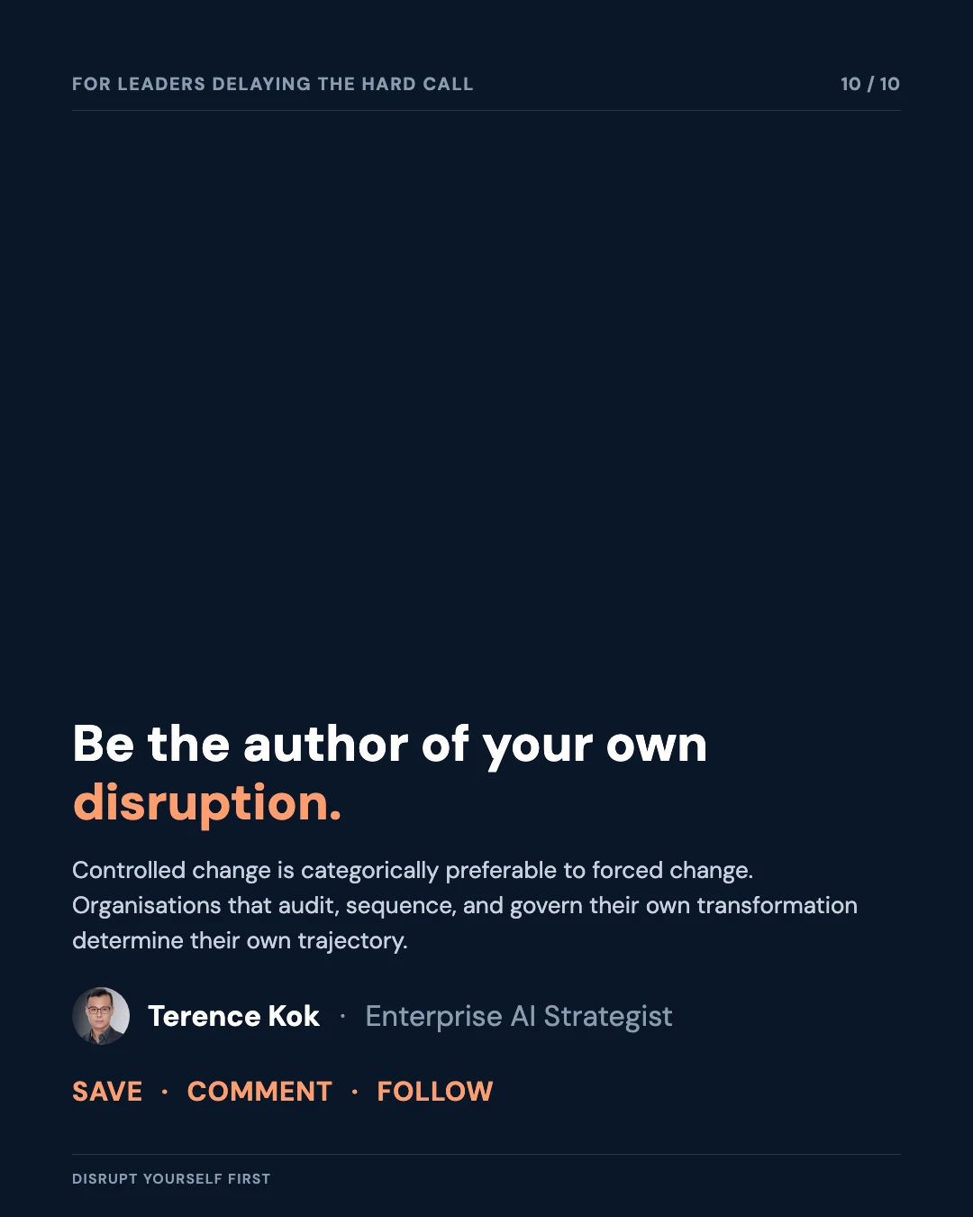Carousel slide 10: closing call to action — be the author of your own disruption