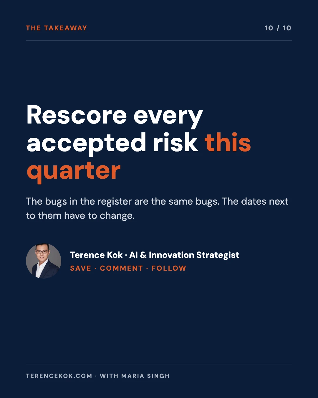 Carousel slide 10: closing, rescore every accepted risk this quarter