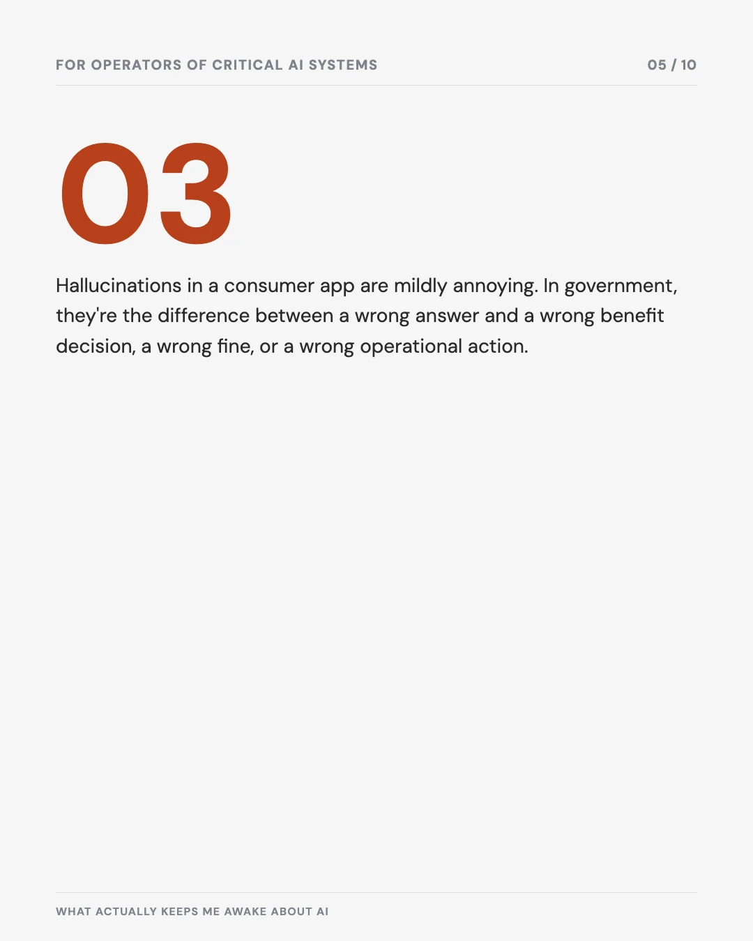 Carousel slide 5: hallucinations in government mean wrong benefit decisions and wrong fines, not just wrong answers
