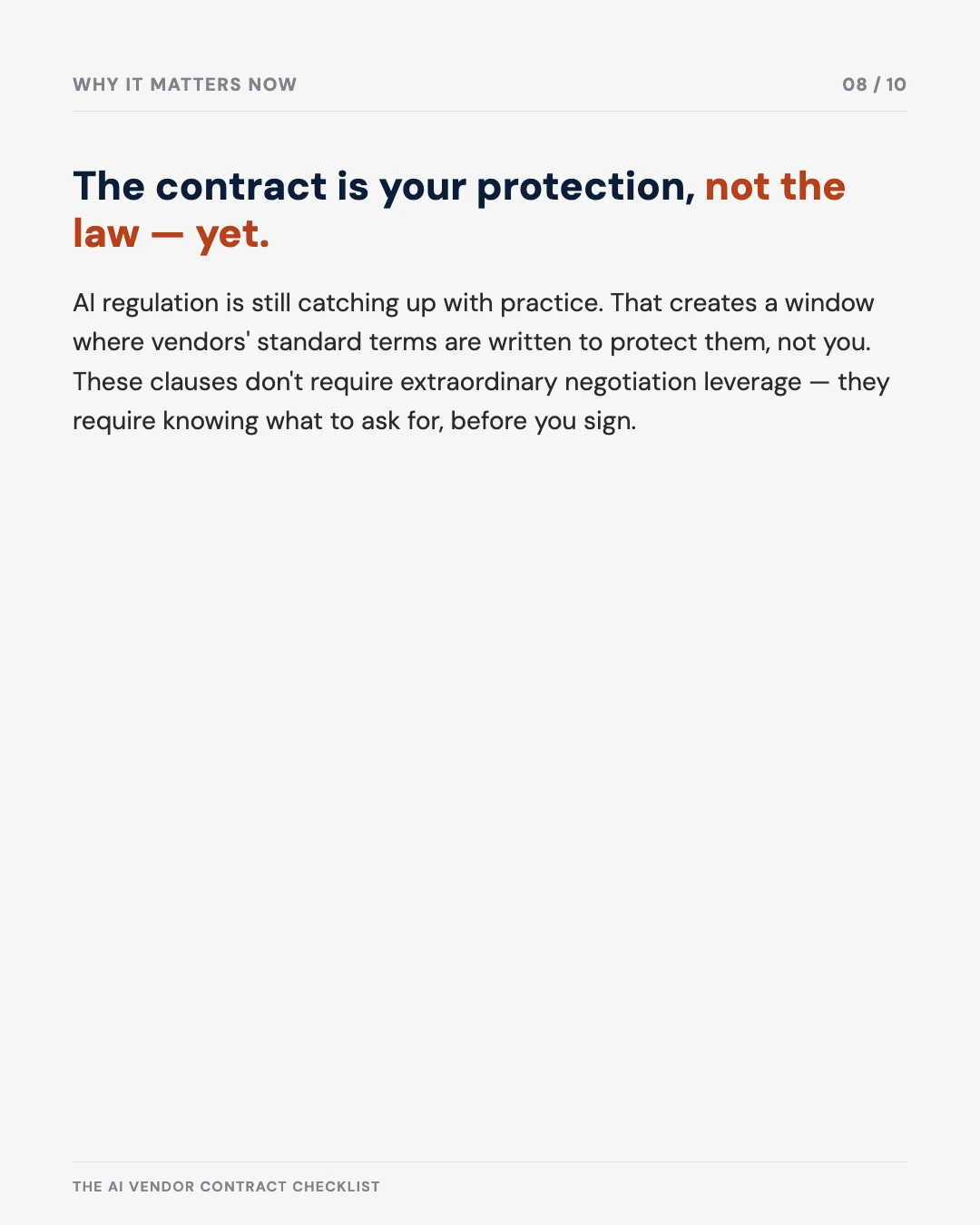 Carousel slide 8: why the contract, not the law, is your protection right now